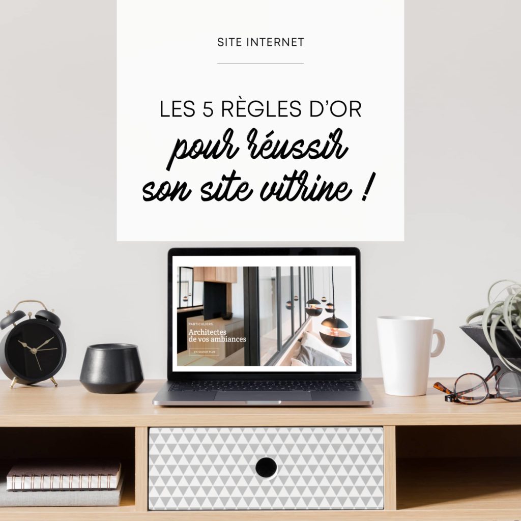 Créer un site vitrine réussi  les 5 règles d'or – Studio Clémente