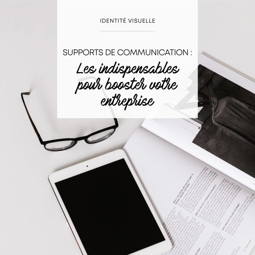 Les 6 supports de communication clés pour votre entreprise